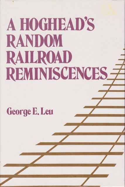A Hoghead’s Random Railroad Reminiscences – GNRHS