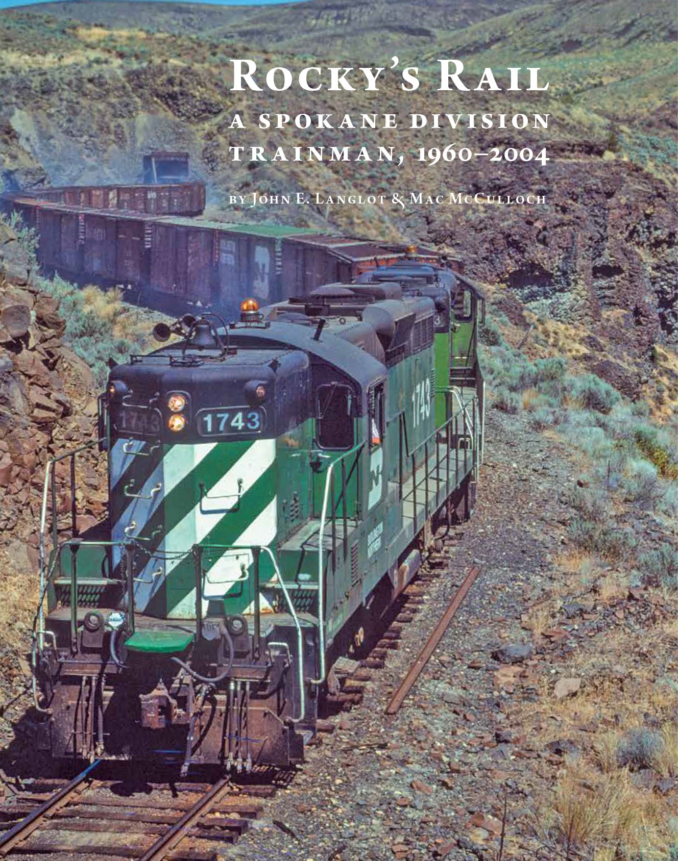 Rocky's Rail: A Spokane Division Trainman 1960-2004 – GNRHS